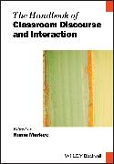 The Handbook of Classroom Discourse and Interaction