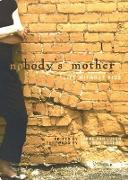 Nobody's Mother