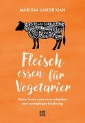 Fleisch essen für Vegetarier