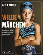 Wilde Mädchen