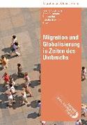 Migration und Globalisierung in Zeiten des Umbruchs