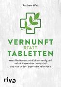 Vernunft statt Tabletten