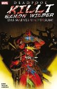 Deadpool killt schon wieder das Marvel-Universum