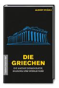 Die Griechen: Die antike Demokratie, Bildung und Wohlstand