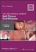 The ADA Practical Guide to Soft Tissue Oral Disease