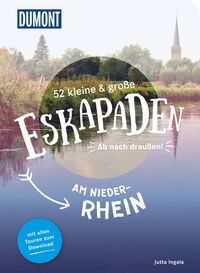 Vorderes Coverbild 52 kleine & große Eskapaden am Niederrhein