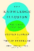 The Knowledge Illusion