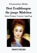 Vorderes Coverbild Drei Erzählungen für junge Mädchen