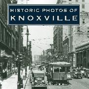 Historic Photos of Knoxville