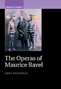 The Operas of Maurice Ravel