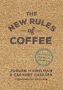 The New Rules of Coffee