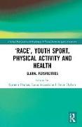 ‘Race’, Youth Sport, Physical Activity and Health