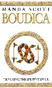 Boudica: Dreaming The Serpent Spear