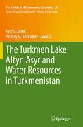 The Turkmen Lake Altyn Asyr and Water Resources in Turkmenistan