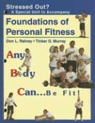 Vorderes Coverbild Stressed Out?: A Special Unit on Stress to Accompany Foundations of Personal Fitness Any Body Can... Be Fit!