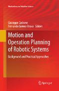 Motion and Operation Planning of Robotic Systems