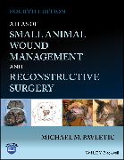 Atlas of Small Animal Wound Management and Reconstructive Surgery