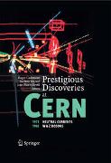 Prestigious Discoveries at CERN