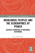 Indigenous Peoples and the Geographies of Power