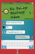 Bir Baltaya Whatsapp Oldum