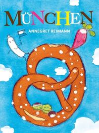 Vorderes Coverbild Mein erstes München Bilderbuch ab 1 Jahr