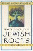 How to Trace Your Jewish Roots