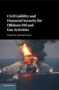 Civil Liability and Financial Security for Offshore Oil and Gas Activities