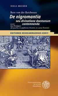 Vorderes Coverbild Bern von der Reichenau ‚De nigromantia seu divinatione daemonum contemnenda‘ sowie drei Predigten (‚de pascha‘, ‚in epiphania Domini‘, ‚in caena Domini‘)