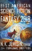 The Best American Science Fiction and Fantasy 2018