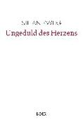 Ungeduld des Herzens