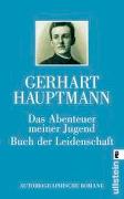 Das Abenteuer meiner Jugend / Buch der Leidenschaft