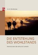 Die Entstehung des Wohlstands