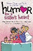 Vorderes Coverbild Humor for a Sister's Heart