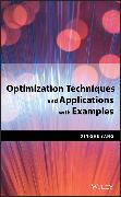 Optimization Techniques and Applications with Examples