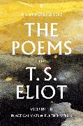 The Poems of T. S. Eliot Volume II