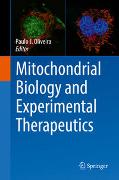 Mitochondrial Biology and Experimental Therapeutics