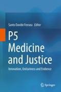 P5 Medicine and Justice