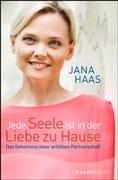 Jede Seele ist in der Liebe zu Hause