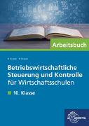 Betriebswirtschaftliche Steuerung und Kontrolle für Wirtschaftsschulen