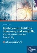 Betriebswirtschaftliche Steuerung und Kontrolle f. Wirtschaftsschulen Zweistufig