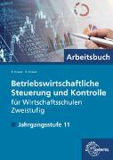 Betriebswirtschaftliche Steuerung und Kontrolle f. Wirtschaftsschulen Zweistufig