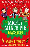 The Mighty Mince Pie Massacre: Volume 6