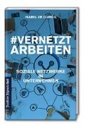 VernetztArbeiten: Soziale Netzwerke in Unternehmen