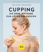 Cupping - Die neue Methode zum Lösen der Faszien