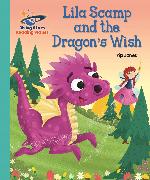 Reading Planet - Lila Scamp and the Dragon's Wish - Turquoise: Galaxy