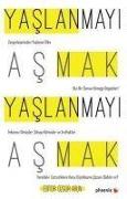 Yaslanmayi Asmak