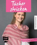 Stricken kompakt – Tücher stricken