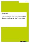 Sprachstörungen nach Schlaganfall und ihre Auswirkungen auf die linke Gehirnhälfte