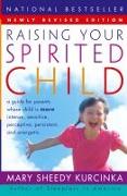 Raising Your Spirited Child Rev Ed (Revised)