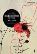 Belli Belirsiz Seyler Anisina